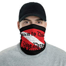 Load image into Gallery viewer, Born to Dive, Dive Deep Neck Gaiter